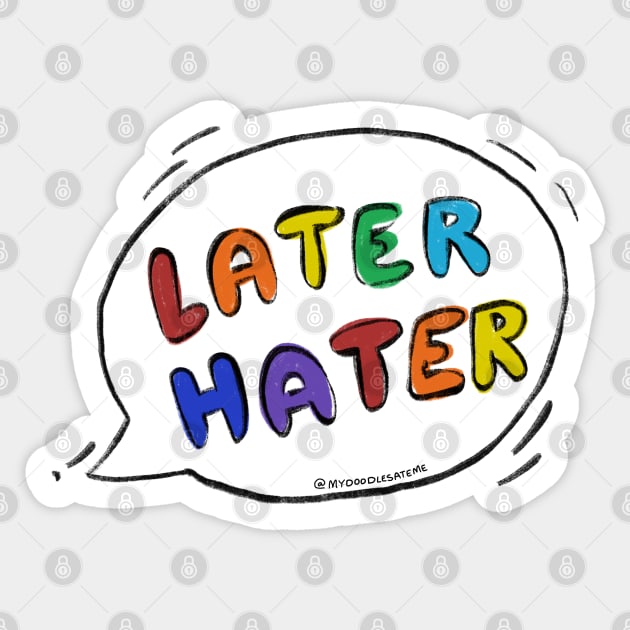 Later hater - Speech Bubble Sticker by applebubble